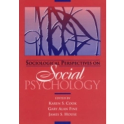 Sociological Perspectives on Social Psychology