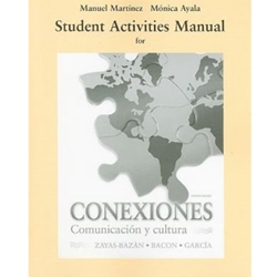 Student Activities Manual for Conexiones