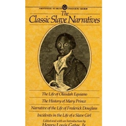 The Classic Slave Narratives