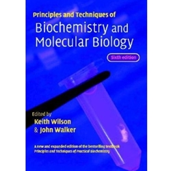 Principles and Techniques of Biochemistry and Molecular Biology