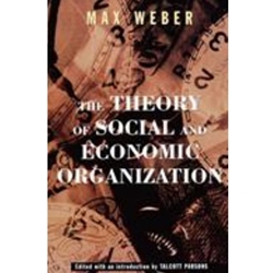 The Theory of Social and Economic Organization