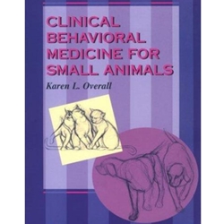 Clinical Behavioral Medicine for Small Animals