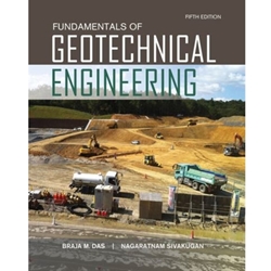 Fundamentals of Geotechnical Engineering