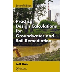 Practical Design Calculations for Groundwater and Soil Remediation