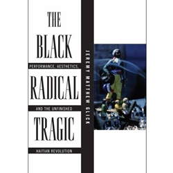 BLACK RADICAL TRAGIC