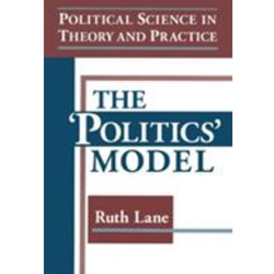 Political Science in Theory and Practice: the Politics Model