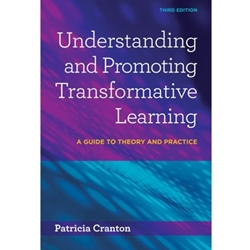 Understanding and Promoting Transformative Learning