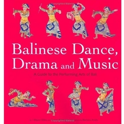 Balinese Dance, Drama and Music