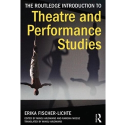 ROUTLEDGE INTRO TO THEATRE AND PERFORMANCE STUDIES