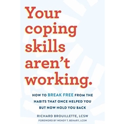 Your Coping Skills Aren't Working