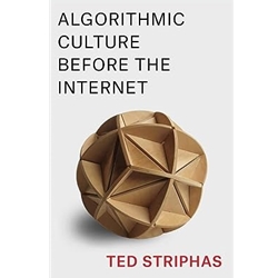 Algorithmic Culture Before the Internet