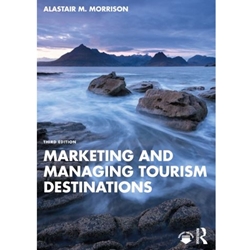 MARKETING AND MANAGING TOURISM DESTINATIONS