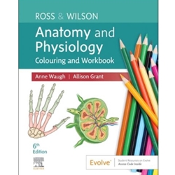 Ross and Wilson Anatomy and Physiology Colouring and Workbook