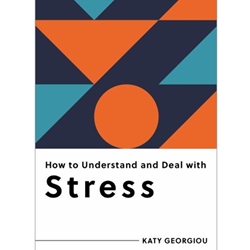 How to Understand and Deal with Stress