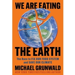 We Are Eating the Earth