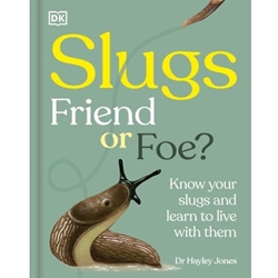 Slugs: Friend or Foe?