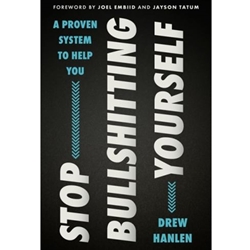 Stop Bullshitting Yourself