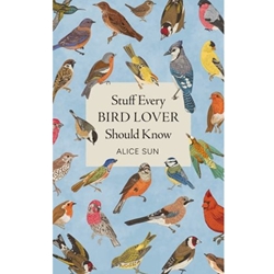 Stuff Every Bird Lover Should Know